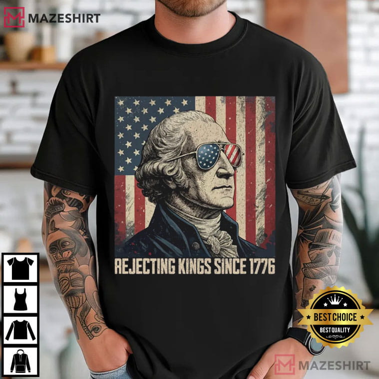 Rejecting Kings Since 1776 Protest Pro Democracy Comfort Colors T-Shirt Rejecting Kings Since 1776 Protest Pro Democracy Comfort Colors T-Shirt
