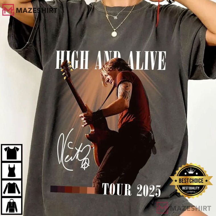 Keith Urban High And Alive Concert Tour 2025 Country Music T-Shirt Keith Urban High And Alive Concert Tour 2025 Country Music T-Shirt