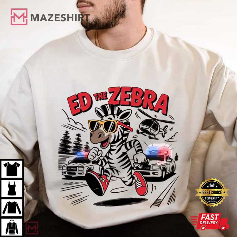 Ed The Zebra Animal Funny Captured Meme T-Shirt Ed The Zebra Animal Funny Captured Meme T-Shirt
