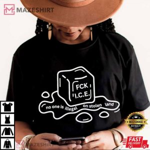 Fuck ICE No One Is Illegal On Stolen Land Immigration Protest T Shirt (2)