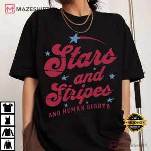 Stars And Stripes And Human Rights Feminist 4th Of July T Shirt (3)