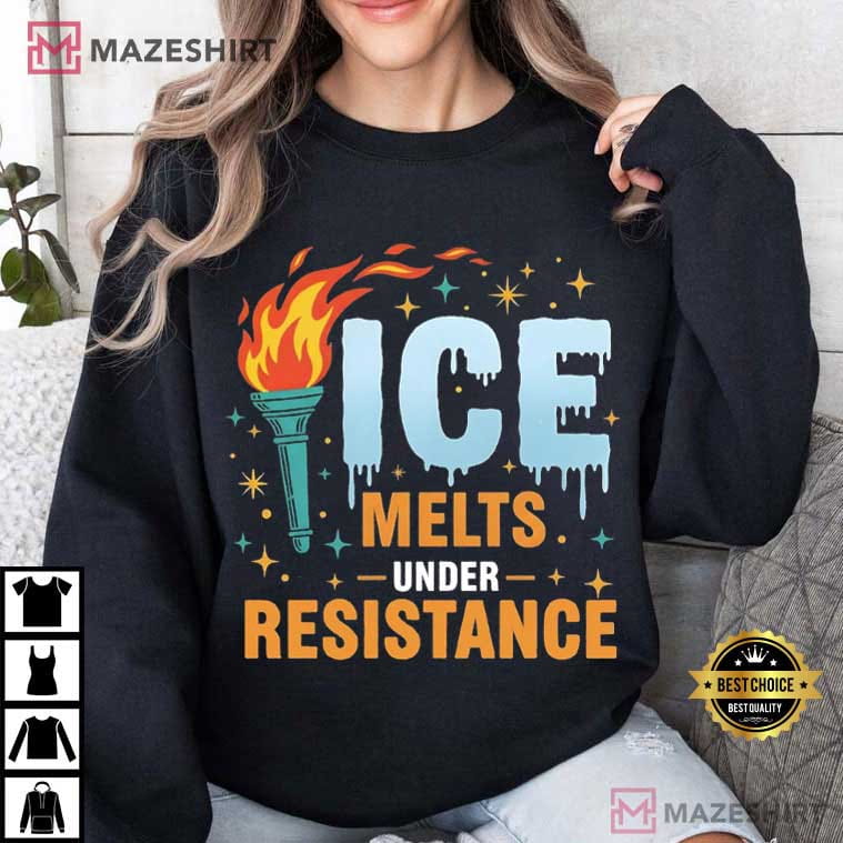 Ice Melts Under Resistance Anti Trump Abolish ICE T-Shirt Ice Melts Under Resistance Anti Trump Abolish ICE T-Shirt