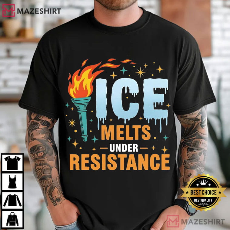 Ice Melts Under Resistance Anti Trump Abolish ICE T-Shirt Ice Melts Under Resistance Anti Trump Abolish ICE T-Shirt