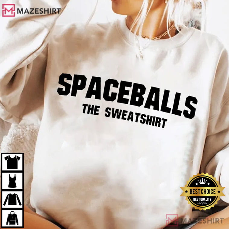 Mel Brooks Spaceballs The Sweatshirt Parody Film T-Shirt Mel Brooks Spaceballs The Sweatshirt Parody Film T-Shirt