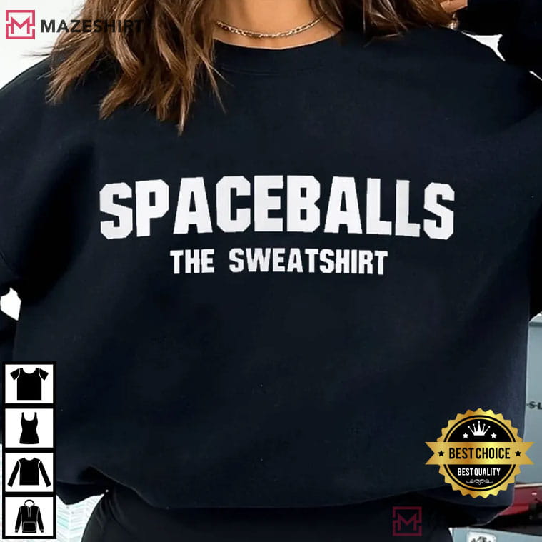 Mel Brooks Spaceballs The Sweatshirt Parody Film T-Shirt Mel Brooks Spaceballs The Sweatshirt Parody Film T-Shirt