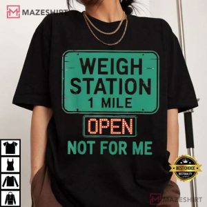 USA Trucker Weigh Station Not For Me Proud To Haul CDL T Shirt (2)