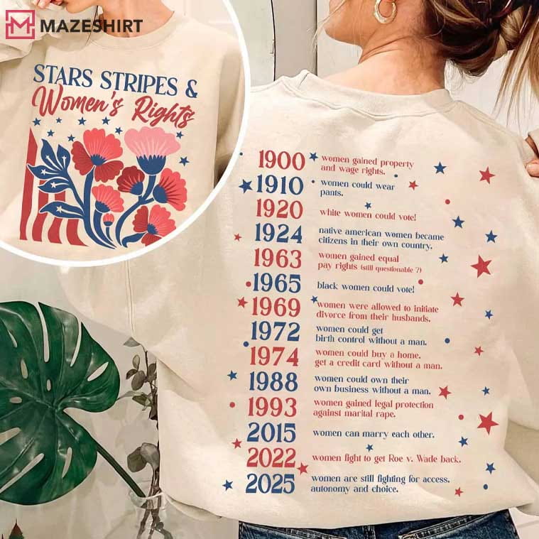 Stars Stripes And Women's Rights Independence Day Feminist T-Shirt Stars Stripes And Women's Rights Independence Day Feminist T-Shirt