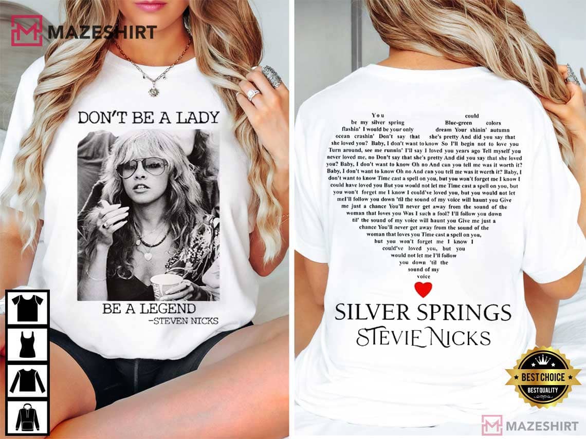 Stevie Nicks Don't Be A Lady Be A Legend Rock Music T-Shirt Stevie Nicks Don't Be A Lady Be A Legend Rock Music T-Shirt