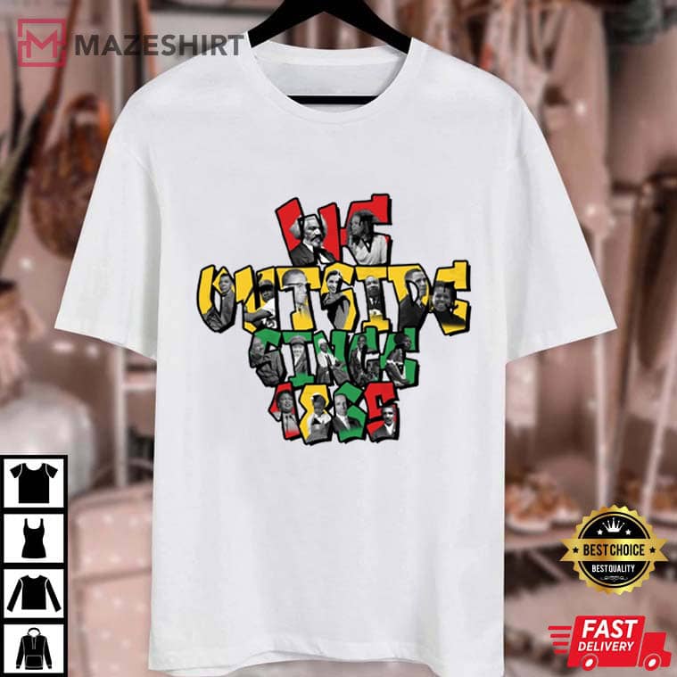 We Outside Since 1865 Juneteenth African American T-Shirt We Outside Since 1865 Juneteenth African American T-Shirt