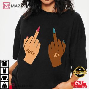Fuck ICE Middle Fingers Anti Trump Protect Immigrants T Shirt (2)