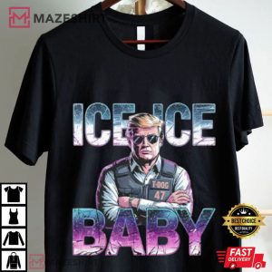 Trump Ice Ice Baby Funny T Dog 47 T Shirt (1)