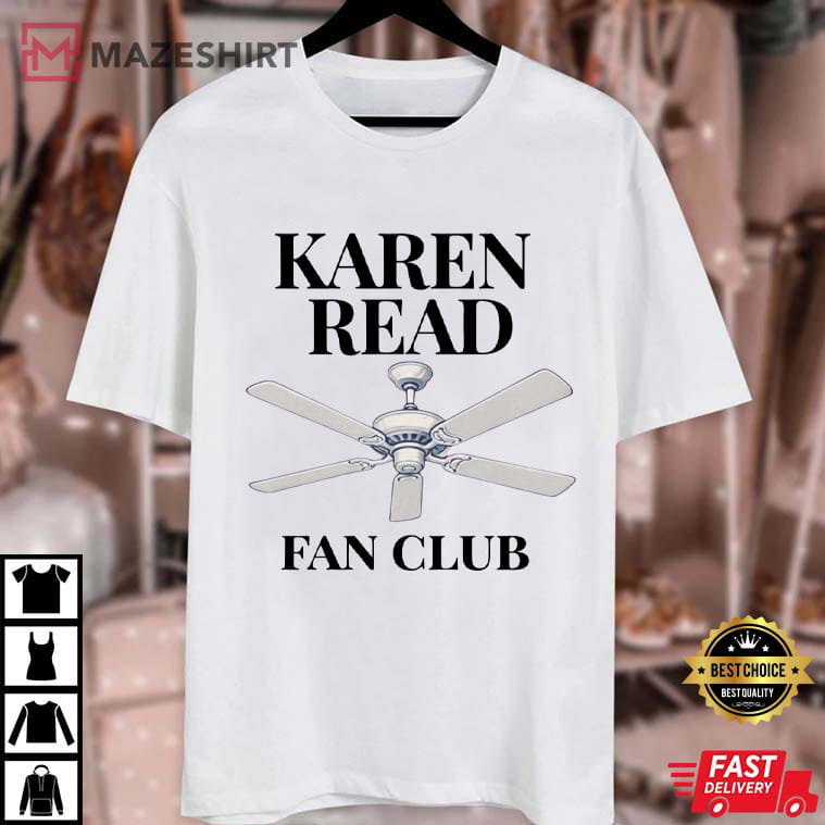 Karen Read Fan Club True Crime Funny T-Shirt Karen Read Fan Club True Crime Funny T-Shirt