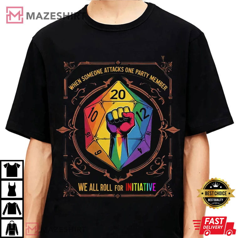 LGBTQ+ We All Roll For Initiative DnD Gamers Pride Month T-Shirt LGBTQ+ We All Roll For Initiative DnD Gamers Pride Month T-Shirt