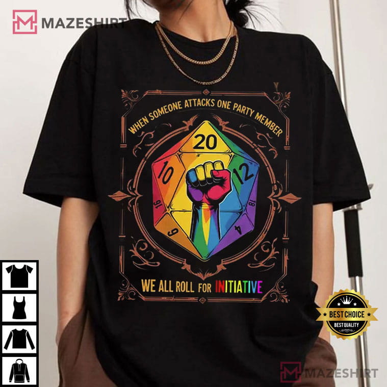 LGBTQ+ We All Roll For Initiative DnD Gamers Pride Month T-Shirt LGBTQ+ We All Roll For Initiative DnD Gamers Pride Month T-Shirt
