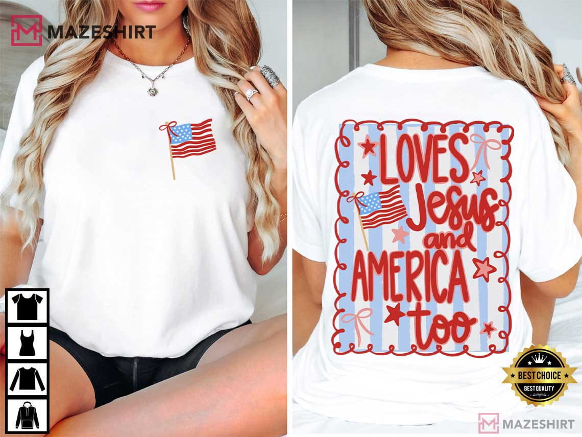 Loves Jesus And America Too 4th Of July Patriotic Coquette T-Shirt Loves Jesus And America Too 4th Of July Patriotic Coquette T-Shirt