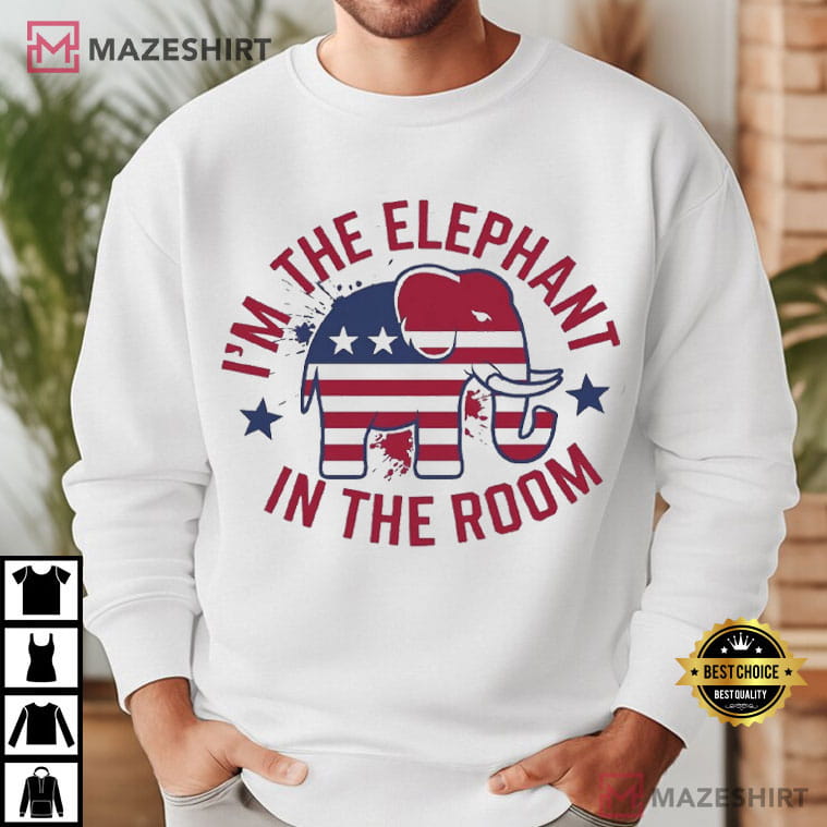 I'm The Elephant In The Room Political Vote Republican T-Shirt I'm The Elephant In The Room Political Vote Republican T-Shirt
