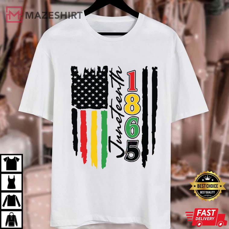 Juneteenth 1865 Black History Flag African American T-Shirt Juneteenth 1865 Black History Flag African American T-Shirt