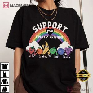 Support Your Fruity Friends LGBTQ Ally Pride T Shirt (1)