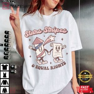 Stars Stripes And Equal Rights Feminist Retro 4th Of July T Shirt (2)