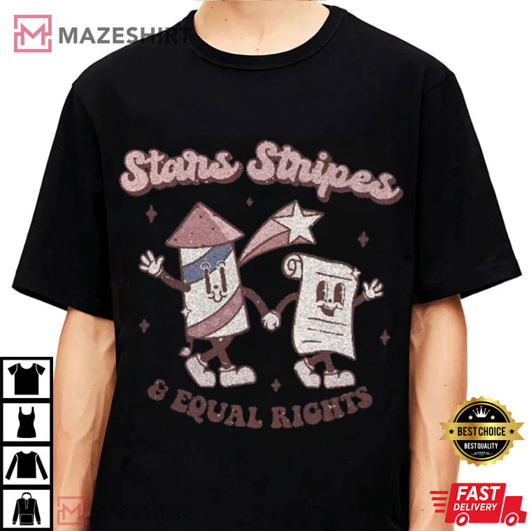 Stars Stripes And Equal Rights Feminist Retro 4th Of July T-Shirt Stars Stripes And Equal Rights Feminist Retro 4th Of July T-Shirt