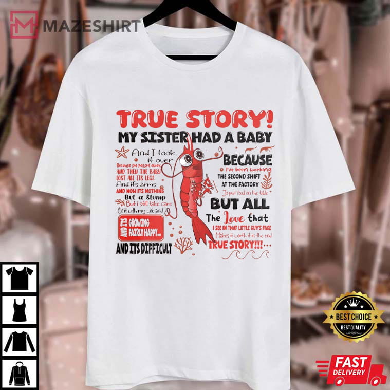 Shark Tale True Story My Sister Had A Baby Movie T-Shirt Shark Tale True Story My Sister Had A Baby Movie T-Shirt