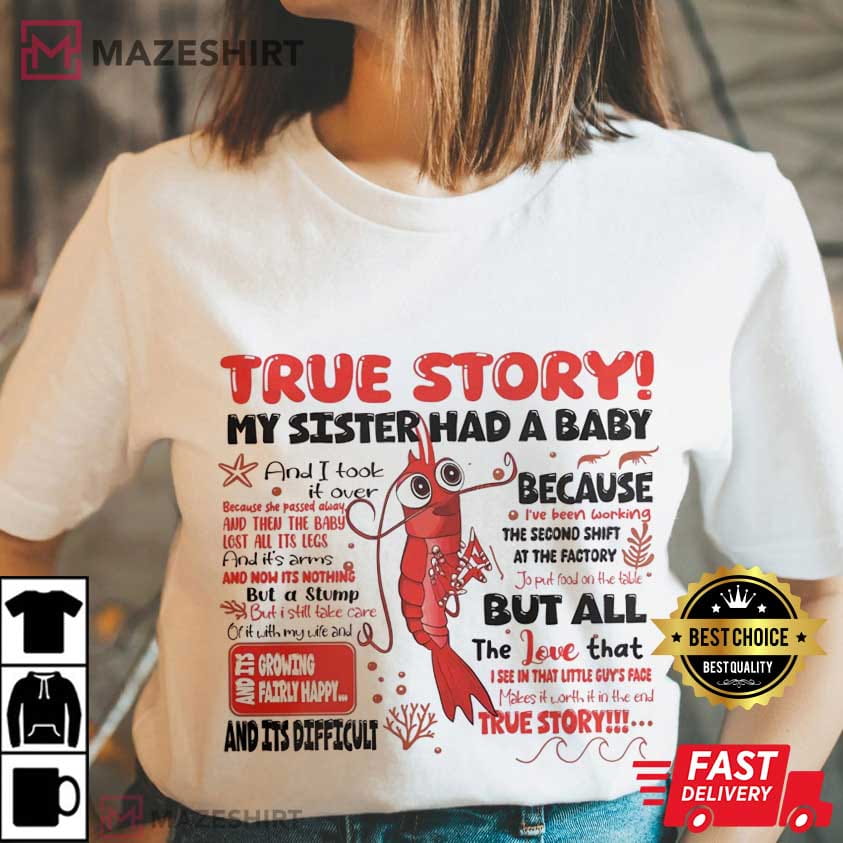 Shark Tale True Story My Sister Had A Baby Movie T-Shirt Shark Tale True Story My Sister Had A Baby Movie T-Shirt