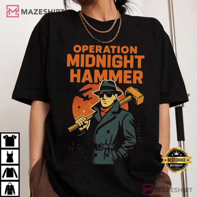 Operation Midnight Hammer American Flag Military T-Shirt Operation Midnight Hammer American Flag Military T-Shirt
