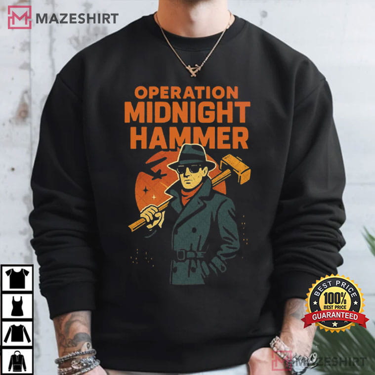 Operation Midnight Hammer American Flag Military T-Shirt Operation Midnight Hammer American Flag Military T-Shirt