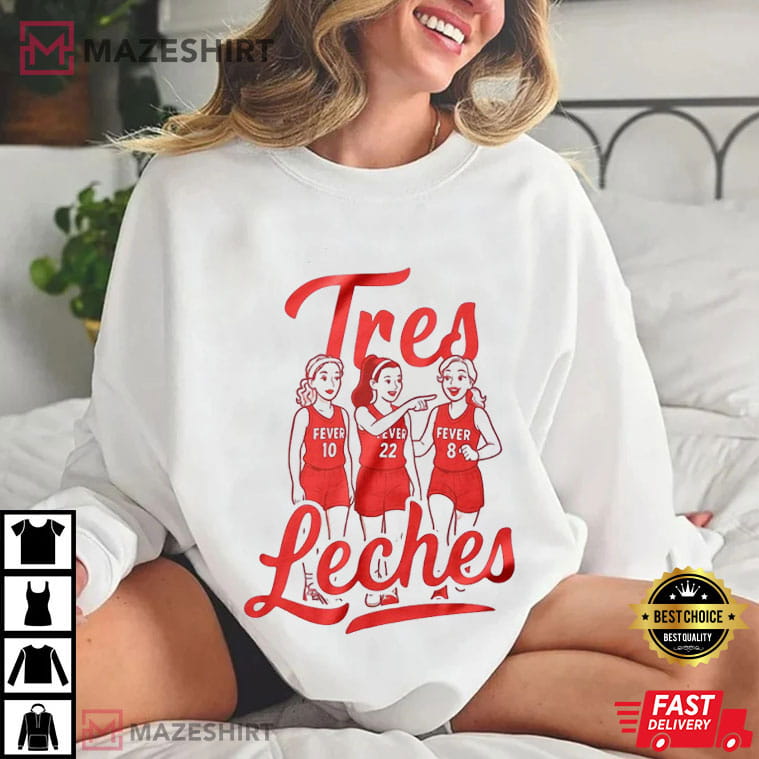 Indiana Fever Tres Leches Basketball Team Women T-Shirt Indiana Fever Tres Leches Basketball Team Women T-Shirt
