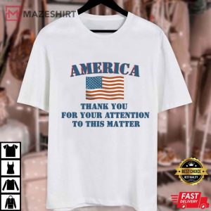 Donald Trump Thank You For Your Attention 4th Of July USA Flag T Shirt (1)