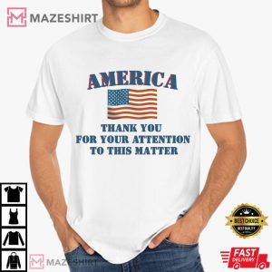 Donald Trump Thank You For Your Attention 4th Of July USA Flag T Shirt (2)