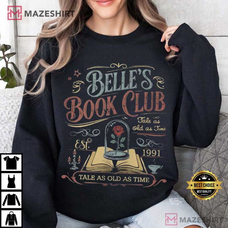 Belle's Book Club Tale As Old As Time Beauty And The Beast T-Shirt Belle's Book Club Tale As Old As Time Beauty And The Beast T-Shirt
