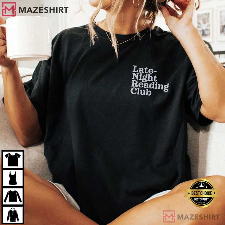 Book Lover Late Night Reading Club Funny Book Club Gifts T-Shirt Book Lover Late Night Reading Club Funny Book Club Gifts T-Shirt