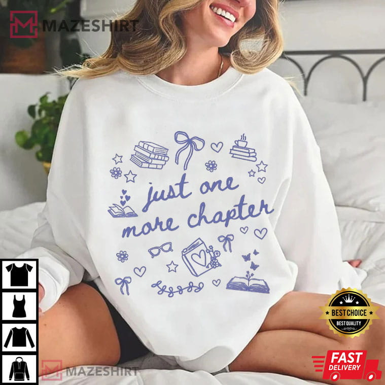 Book Lover Just One More Chapter Bookish Merch T-Shirt Book Lover Just One More Chapter Bookish Merch T-Shirt