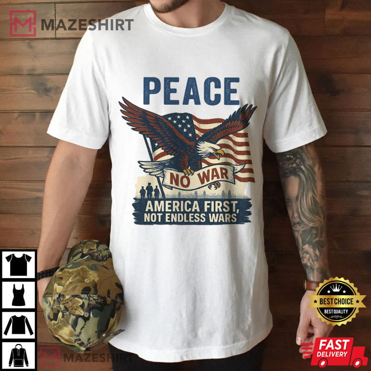 Peace Anti War America Flag Patriotic Protest T-Shirt Peace Anti War America Flag Patriotic Protest T-Shirt