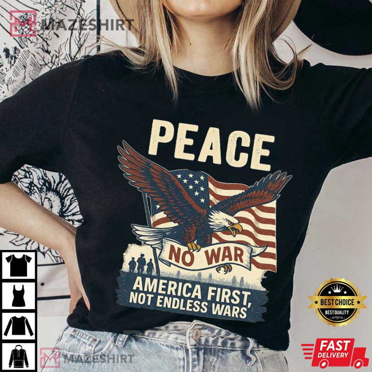 Peace Anti War America Flag Patriotic Protest T-Shirt Peace Anti War America Flag Patriotic Protest T-Shirt
