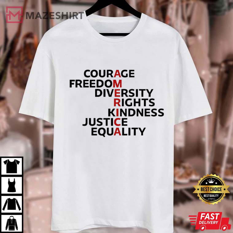 Courage Freedom Diversity America Human Rights T-Shirt Courage Freedom Diversity America Human Rights T-Shirt