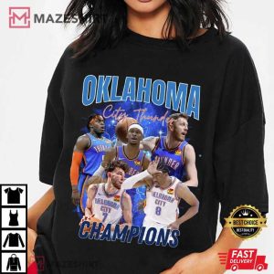 Oklahoma City Thunder Champions Basketball Sports Fan Gift T Shirt (1 (3)