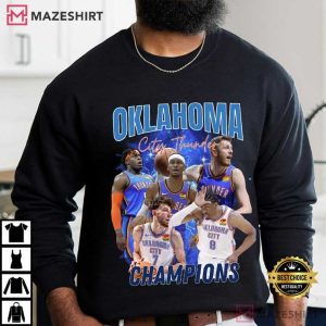 Oklahoma City Thunder Champions Basketball Sports Fan Gift T Shirt (1 (4)
