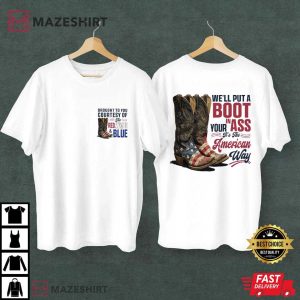 Toby Keith We'll Put A Boot In Your Ass 4th Of July T Shirt (1)