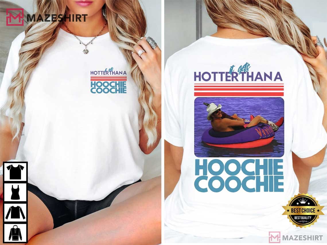 Hotter Than A Hoochie Coochie Country Music Summer Vacation T-Shirt Hotter Than A Hoochie Coochie Country Music Summer Vacation T-Shirt