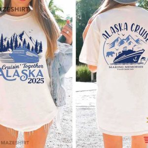 Alaska Cruise Making Memories Together Family Vacation 2025 T Shirt (1)