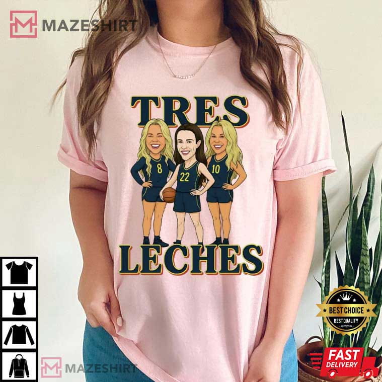 Tres Leches Step Sisters Indiana Fever Women Basketball T-Shirt Tres Leches Step Sisters Indiana Fever Women Basketball T-Shirt