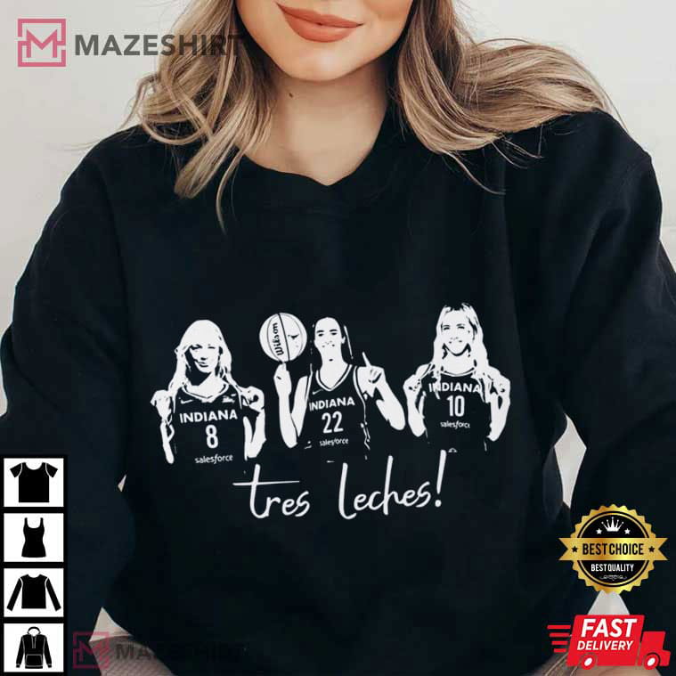 Tres Leches Womens Basketball Indiana Fever Fan Gift T-Shirt Tres Leches Womens Basketball Indiana Fever Fan Gift T-Shirt