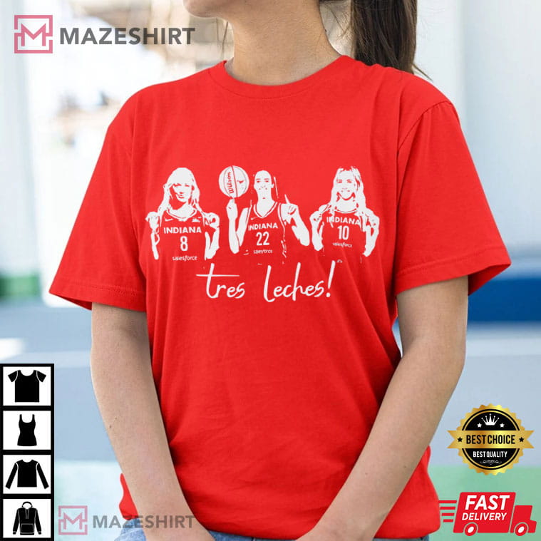 Tres Leches Womens Basketball Indiana Fever Fan Gift T-Shirt Tres Leches Womens Basketball Indiana Fever Fan Gift T-Shirt