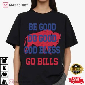 Josh Allen 17 MVP Be Good Do Good Go Bless Go Bills T Shirt (3)