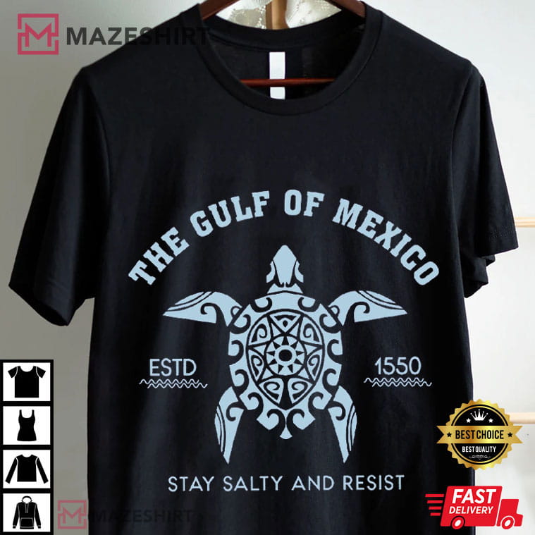 Anti Trump Gulf Of Mexico Stay Salty And Resist T-Shirt Anti Trump Gulf Of Mexico Stay Salty And Resist T-Shirt