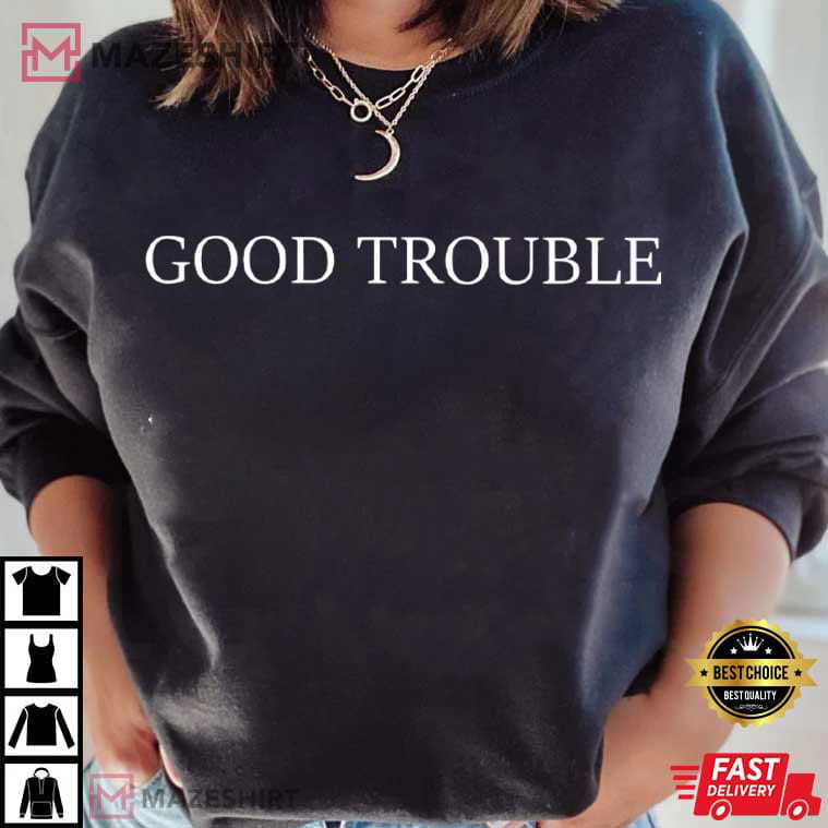John Lewis Good Trouble Quotes Black History Equality T-Shirt John Lewis Good Trouble Quotes Black History Equality T-Shirt