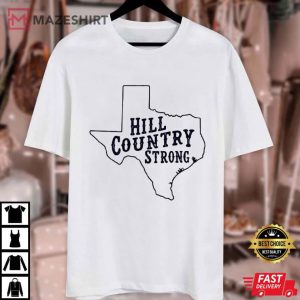 Hill Country Strong Texas Flood Support Graphic T Shirt (1)