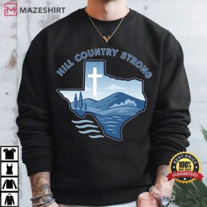 Hill Country Strong Texas Flood Relief Christian Support T Shirt (4)